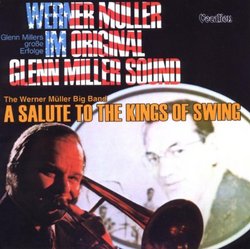 Salute to the Kings of Swing / Glen Miller Sound