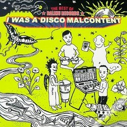 Best of Balihu Records: I Was a Disco Malcontent