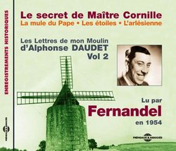 Le Secret De Maitre Cornille: Les Lettres de mon Moulin d'Alphonse Daudet Vol. 2