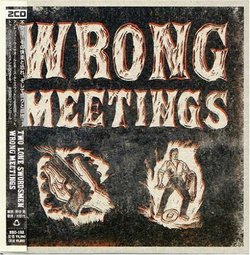 Wrong Meetings