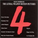 Lethal Weapon 4 - Music Inspired By