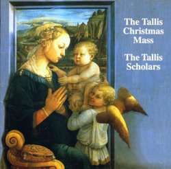 Tallis: Missa Puer Natus Est Nobis (The Tallis Christmas Mass)