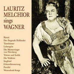 Lauritz Melchior Sings Wagner