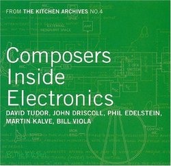 Composers Inside Electronics (from the Kitchen Archives No. 4)
