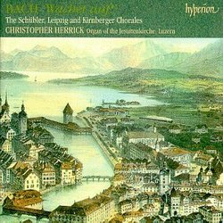 Bach: 'Wachet auf!' The Schübler, Leipzig and Kirnberger Chorales
