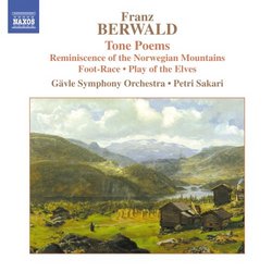 Franz Berwald: Tone Poems