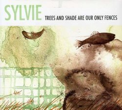 Trees & Shade Are Our Only Fences