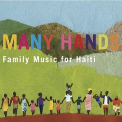 Many Hands: Family Music for Haiti