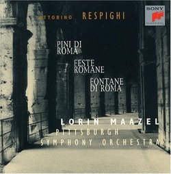 Respighi: Pini di Roma; Fontane de Roma; Feste Romane