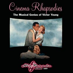 Cinema Rhapsodies: Musical Genius of Victor Young