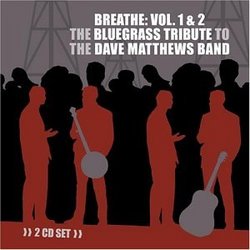 Vol. 1-2-Bluegrass Tribute to Dave Matthews Band