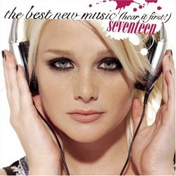 Seventeen: Best New Music - Hear It First