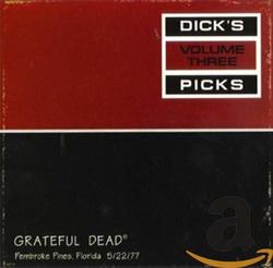 Dick's Picks Vol. 3: Pembroke Pines, Florida 5/22/77