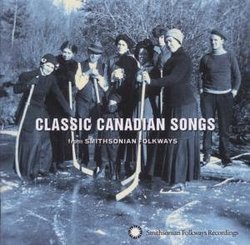 Classic Canadian Songs From Smithsonian Folkways