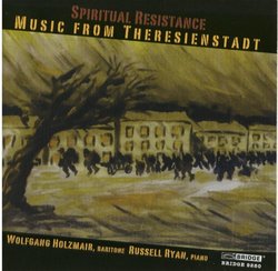 Spiritual Resistance - Music From Theresienstadt