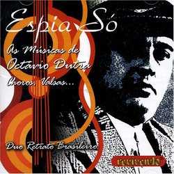 Espia So: As Musicas de Octavio Dutra