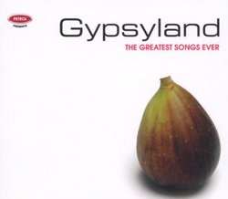 Greatest Songs Ever: Gypsyland