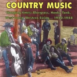 Country Music: Changing Times 1940-1948