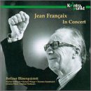 Jean Francaix In Concert: Wind Quintet No. 1 (1948); Cinque Piccoli Duetti for Flute and Harp (1975); Divertimento for Horn and Piano (1953); Quintet No. 2 for Flute, Harp, and String Trio (1989); L'Heure du Berger for Piano and Wind Quintet (1947)