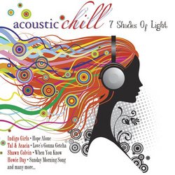 Acoustic Chill 7 Shades Of Light