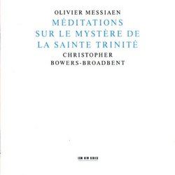 Olivier Messiaen: Méditations sur le Mystère de la Sainte Trinité