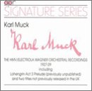 Karl Muck: The HMV/Electrola Wagner Orchestral Recordings