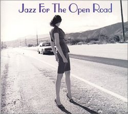Jazz for the Open Road [Bonus CD]