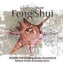 Chakra's Dream: Feng Shui