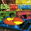 Global Dance Warming: A Dance Music Compilation