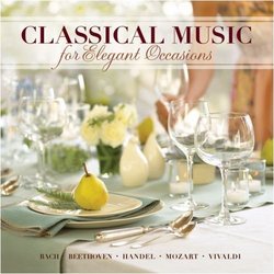 Classical Music: For Elegant Occasions