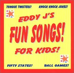 "Eddy J's Fun Songs!"