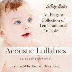 Acoustic Lullabies to Soothe the Soul