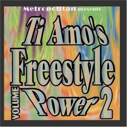 Ti Amo's Freestyle Power Vol. 2