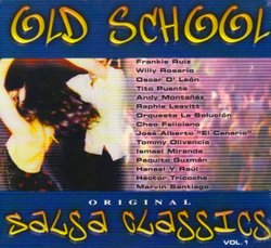 Old School Original Salsa Classics, Vol. 1