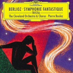 Berlioz: Symphonie fantastique; Tristia
