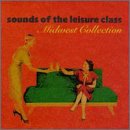 Sounds of the Leisure Class