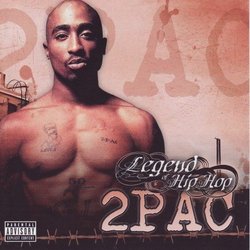 Legend of Hip Hop- 2 Pac