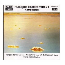 Francois Carrier Trio + 1: Compassion