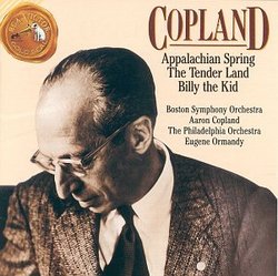 Copland: Appalachian Spring; The Tender Land (Orchestral Suite); Billy the Kid (Ballet Suite)