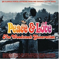 Peace & Love: The Woodstock Generation