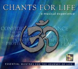 CHANTS FOR LIFE - A MUSICAL EXPERIENCE