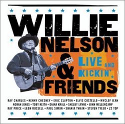 Willie Nelson & Friends: Live & Kickin