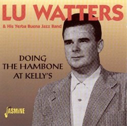 Doing the Hambone at Kelly's (ORIGINAL RECORDINGS REMASTERED)