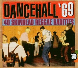 Dance Hall '69: 40 Reggae Skinhead Rarities