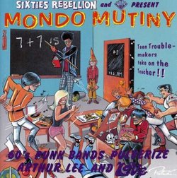 Sixties Rebellion 8: Mondo Mutiny & The Love