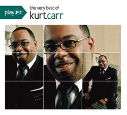 Playlist: The Very Best of Kurt Carr (Dig) (Eco)
