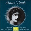 Alma Gluck Sings Verdi, Zeller, Bellini, Rimsky-Korsakov, Handel, Puccini, Smetana, Charpentier