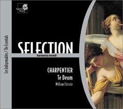 Charpentier - Te Deum · Missa ''Assumpta est Maria'' · Litanies de la Vierge · Agnus Dei ~ Philidor - Marche de timbales / Les Arts Florissants · Christie