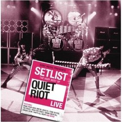Pop CD, Setlist : The Very Best Of Quiet Riot Live (Original Recording Remastered)[002kr]