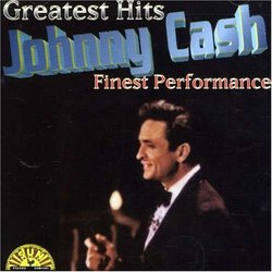 Johnny Cash - Greatest Hits: Finest Performances